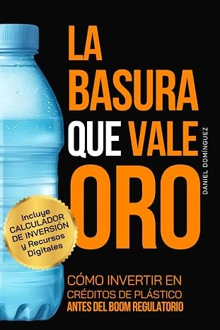 Libro: La Basura Que Vale Oro: Contexto y Análisis sobre los Créditos de Plástico